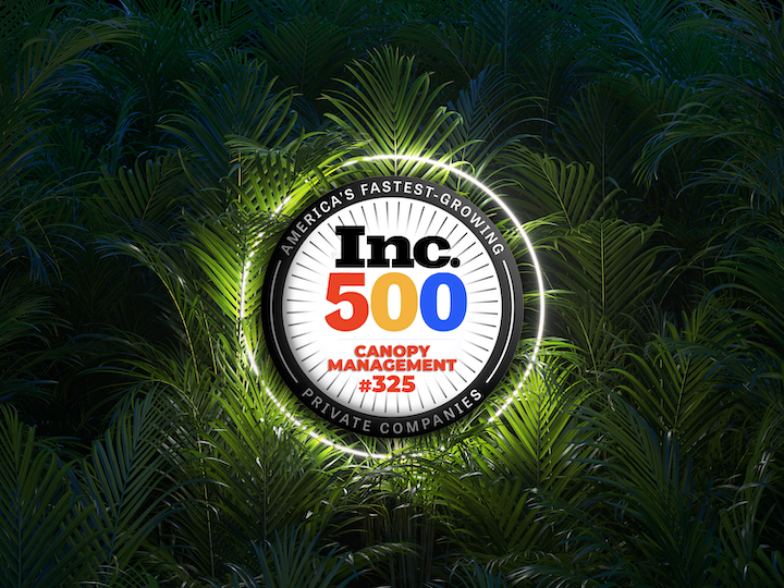 Inc 5000 award with a canopy management background